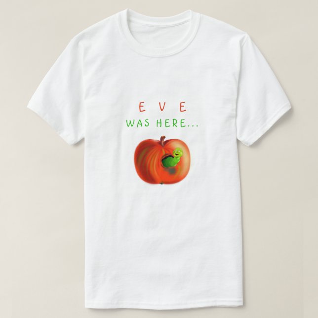 T-Shirt Drôle Texte - Eve Était Ici - Paradise App (Design devant)