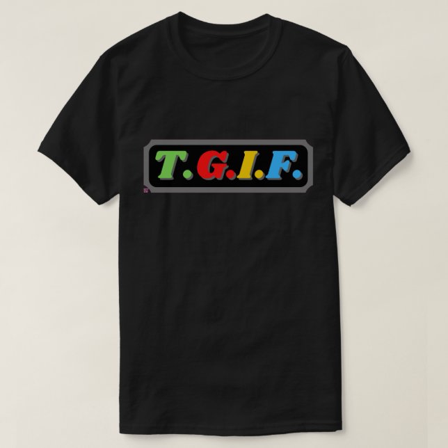 T-shirt drôle "TGIF" (Design devant)