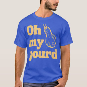 T-shirt Drôle Thanksgiving, Oh Mon Gourd