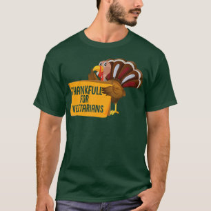 T-shirt Drôle Thanksgiving Thankfull pour végétariens