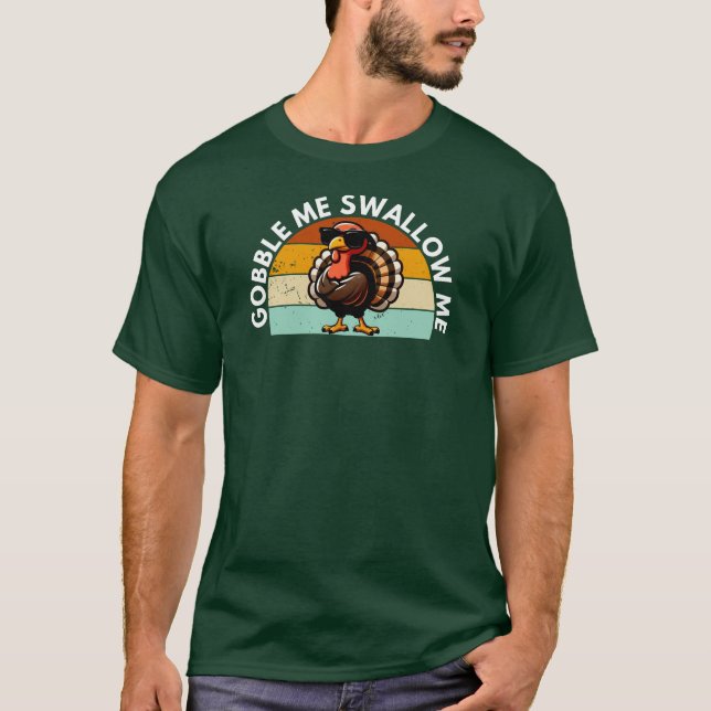 T-shirt Drôle Thanksgiving Turkey Gobble Me Swallow Me (Devant)
