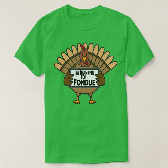 T-shirt Drôle Thanksgiving Turquie Merci pour Fondue (Design devant)