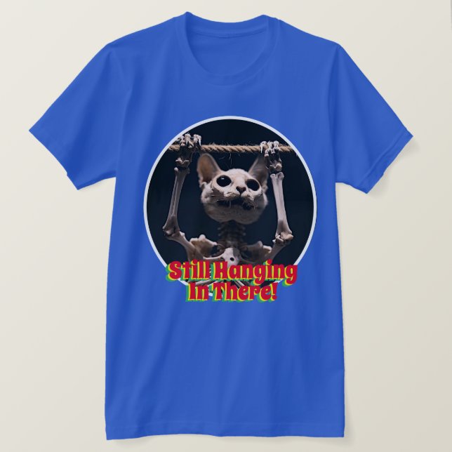 T-shirt Drôle Toujours En Train D'Être Accroché Là Chat (Design devant)