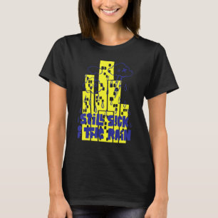 T-shirt Drôle Toujours malade de la pluie
