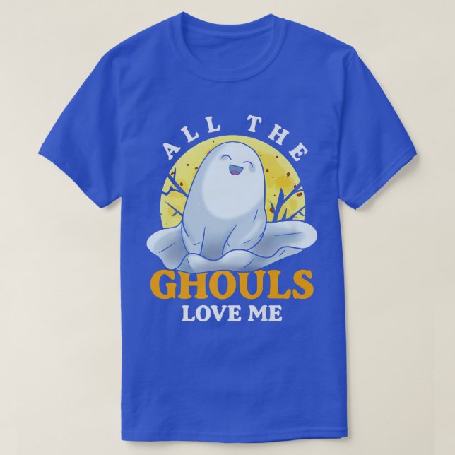 T-shirt Drôle Tous Les Gouls M'Aiment Mignonne Fantôme Hal (Design devant)