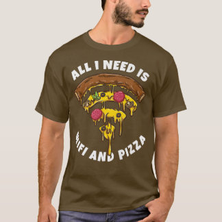 T-shirt Drôle Tout Ce Dont J'Ai Besoin Est De Pizza Et Wif