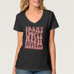 T-shirt Drôle Traite Les Gens Avec Gentillesse Esthétique