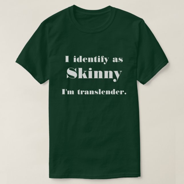 T-shirt Drôle Translender Skinny (Design devant)