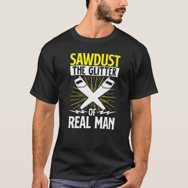 T-shirt Drôle Travail Du Bois Semeuse De Sciure La Parties (Devant)