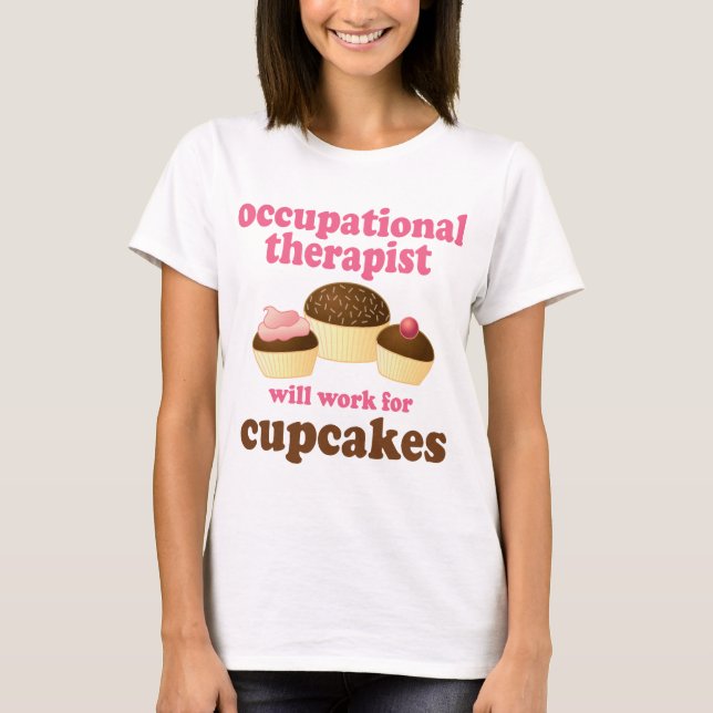 T-shirt Drôle travaillera pour des petits gâteaux Therapis (Devant)