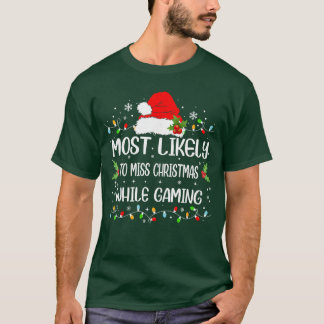 T-shirt Drôle Très Probablement Manquer Noël En Jouant À C