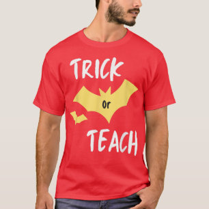 T-shirt Drôle TRICK OU ENSEIGNER Halloween Enseignant Clas
