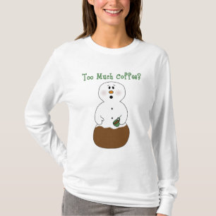T-shirt Drôle trop de café