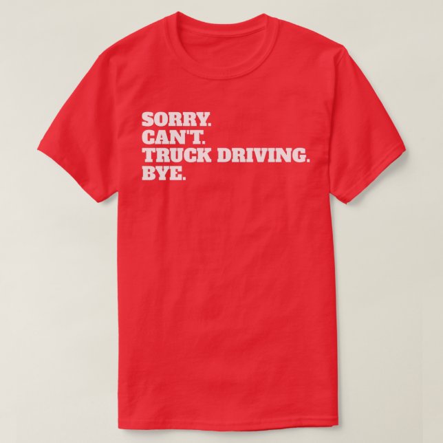 T-shirt Drôle Truckie Trucker Teamster Hobby Profession Gi (Design devant)