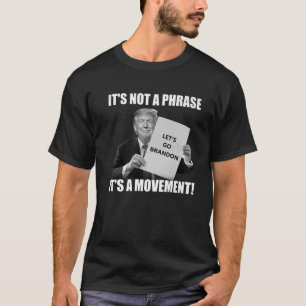 T-shirt Drôle Trump Allons-y Brandon Ce n'est pas une pha