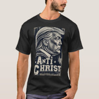 Drôle Trump Anti Christ Jésus foi chrétienne Tee