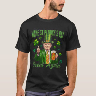 T-shirt Drôle Trump Faire St Patrick's Day Grande Encore I