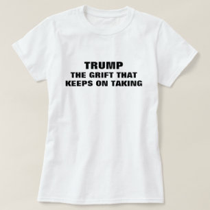 T-shirt Drôle Trump Grifter