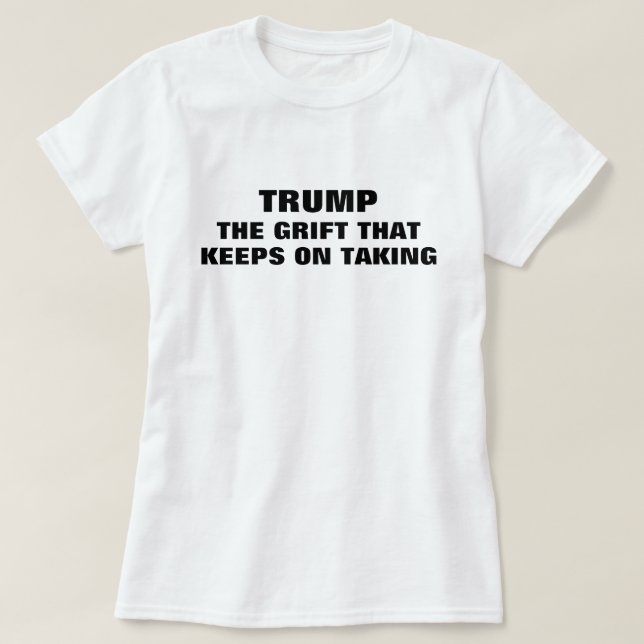 T-shirt Drôle Trump Grifter (Design devant)