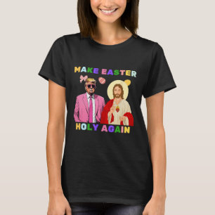 T-shirt Drôle Trump Jésus Christ Rendre Pâques saintes à n