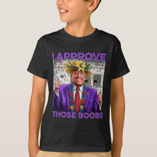 T-shirt Drôle Trump Mardi Gras Usa J'approuve Ceux-ci 