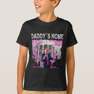 T-shirt Drôle Trump Pink Daddys Home, Trump 2024 Take