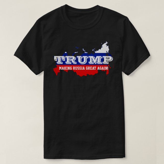 T-shirt Drôle "Trump". Rendre sa grandeur à la Russie" (Design devant)