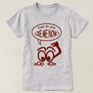 T-shirt Drôle, tu m'aimes maintenant, le beau Jersey des