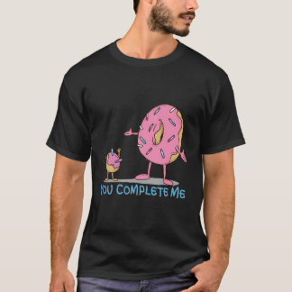 T-shirt Drôle, Tu Me Complètes Pink Sprinted Donut Hole