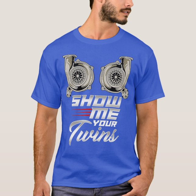 T-shirt Drôle Turbo Racing Me Montrez Vos Jumeaux Ts (Devant)
