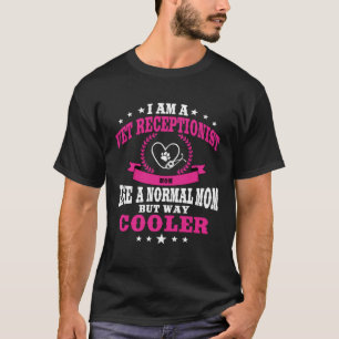 T-shirt Drôle Vet Réceptionniste Mère tenue pour femmes Pu