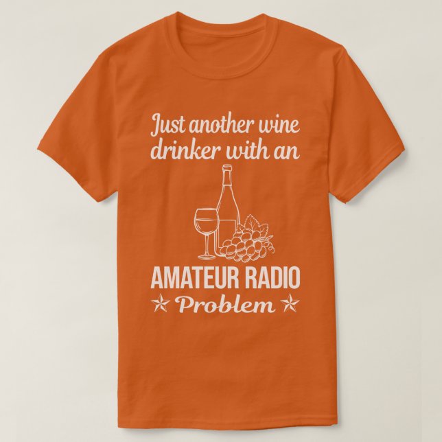 T-shirt Drôle Vin Boisson Amateur Radio Ham Radio (Design devant)