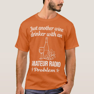 T-shirt Drôle Vin Boisson Amateur Radio Ham Radio