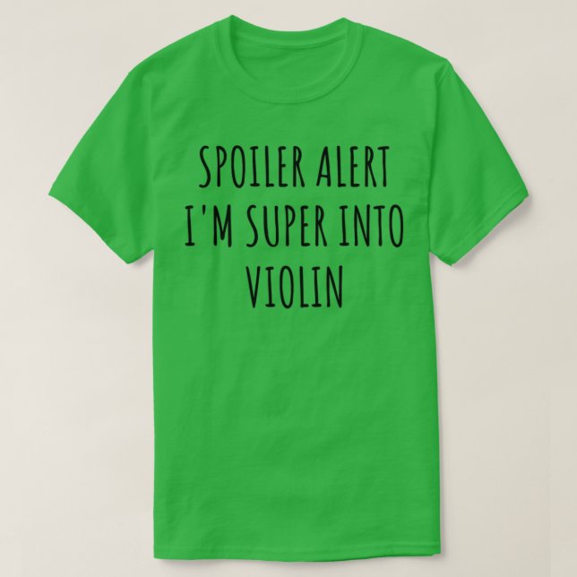 T-shirt Drôle Violon Alerte Je Suis Super Dans (Design devant)