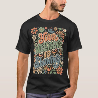 T-shirt Drôle Votre Intelligence Se Montre Sarcasme