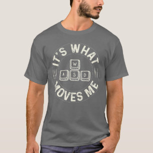 T-shirt Drôle WASD C'est ce qui me fait bouger pour l'amat