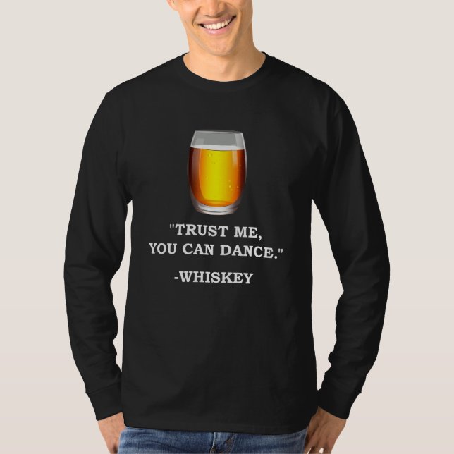 T-shirt Drôle Whiskey Faites-moi confiance Vous Pouvez Dan (Devant)