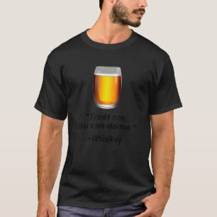 T-shirt Drôle Whiskey Faites-moi confiance Vous Pouvez Dan