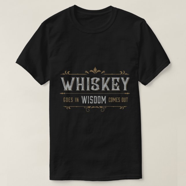 T-shirt Drôle Whiskey va dans la sagesse sort Cocktail Dr. (Design devant)