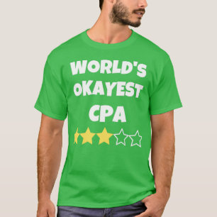 T-shirt Drôle Worldx27s Okayest CPA comptable Gag Don pour