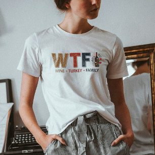 T-shirt Drôle WTF Vin Dinde Famille Action de Grâce