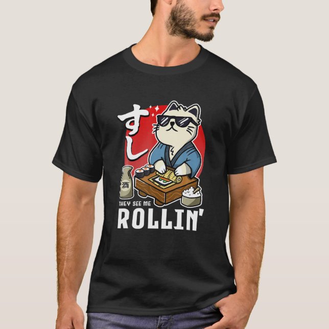 T-shirt DrôleIls Me Voient Rollin Sushi Rolling Chat T Che (Devant)