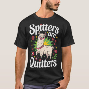 T-shirt Drôles de Stters Sont Ceux Qui Abandonnent Citatio