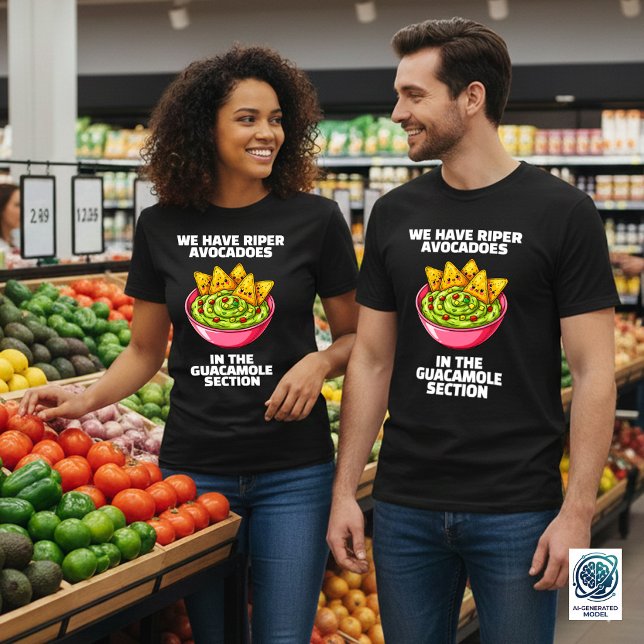 T-shirt Drôles Oui Nous Avons Des Avocats Plus Mûrs ... (Funny We Have Riper Avocadoes in the Guacamole Section Shirt Cover Photo)