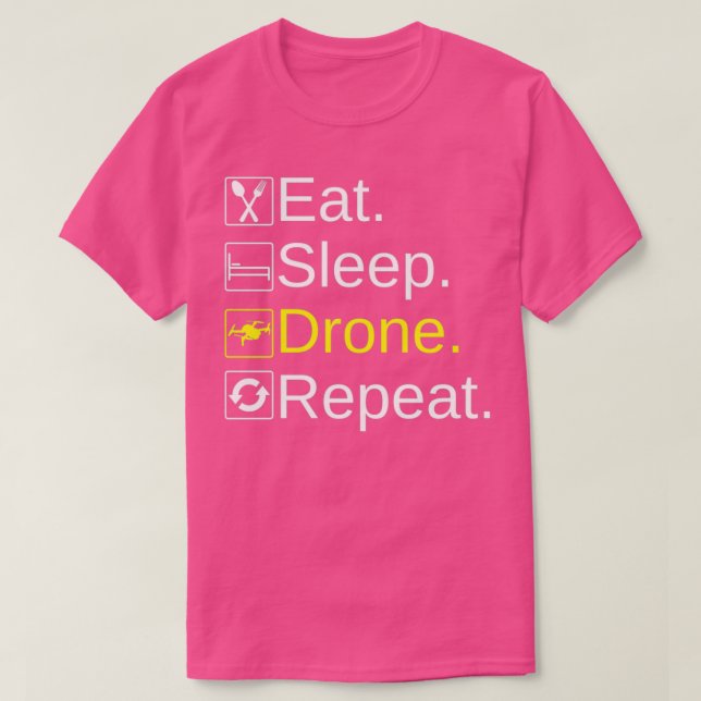 T-shirt Drone Bae Manger Dormir Drone Répétition, Perfect  (Design devant)