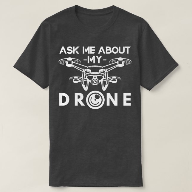 T-shirt Drone drone drone drone drone drones (Design devant)