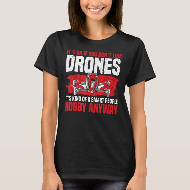 T-shirt Drone It´s Ok Si vous n´aimez pas Drones Rc Quadco (Devant)