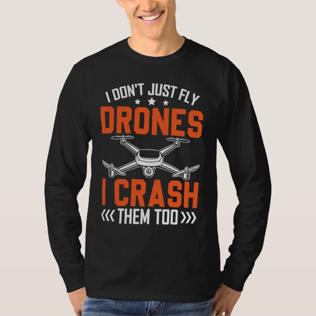 T-shirt Drone Pilot Enthusiasts Wings Don't just Fly I Cra (Devant)
