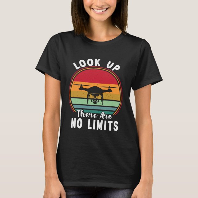 T-shirt Drone Pilot Look Up There Are No Limits FPV Quadco (Devant)