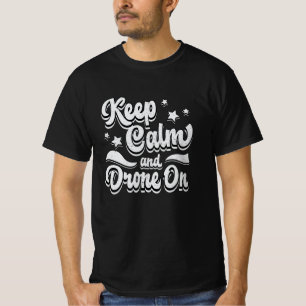 T-shirt Drone Pilote Quadcopter Drones Conserver calme FPV